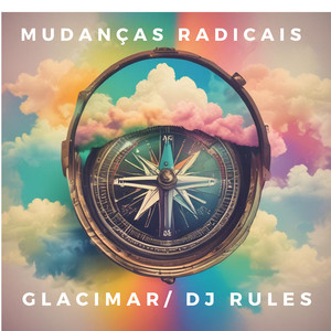 Mudanças Radicais (Remix)