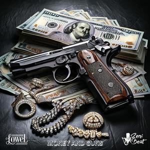 Money and Guns (feat. Lowel)