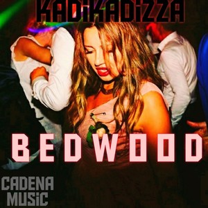 Bedwood (Explicit)