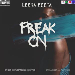 FREAK ON "freestyle" (Explicit)