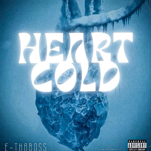 Heart  Cold (Explicit)