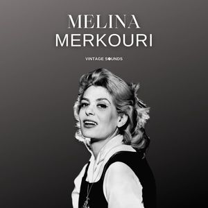 Melina Merkouri - Vintage Sounds