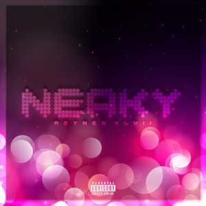 Neaky (Explicit)