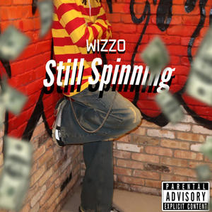 Still Spinning (Explicit)