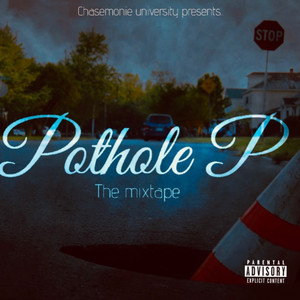 Pothole P The Mixtape (Explicit)