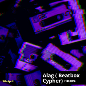 Alag - Beatbox Cypher