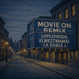 Movie On (REMIX|Explicit)