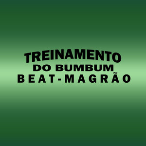 Treinamento do Bumbum - Beat Magrão (Explicit)