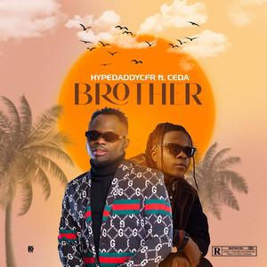 BROTHER (feat. CEDA BOI) (Explicit)