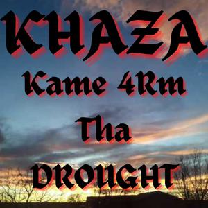 Kame 4rm Tha Drought (Explicit)