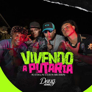 Vivendo a Putaria (Explicit)