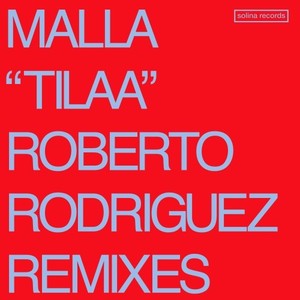 Tilaa (Roberto Rodriguez Remixes)