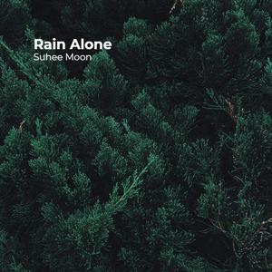 Rain Alone