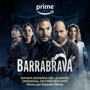 Barrabrava (Banda Sonora De La Serie Original De Prime Video)