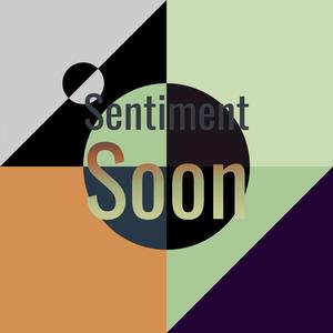 Sentiment Soon