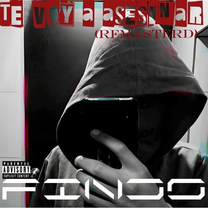 Te Voy a Asesinar (Remastered) [Explicit]