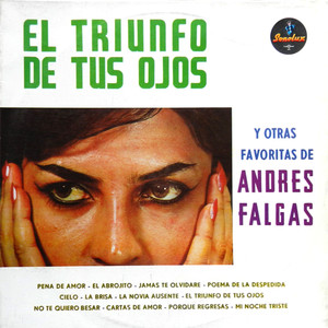 El Triunfo de Tus Ojos y Otras Favoritas de Andres Falgas (Explicit)