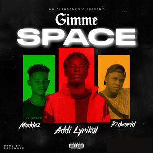 Gimme Space (Explicit)