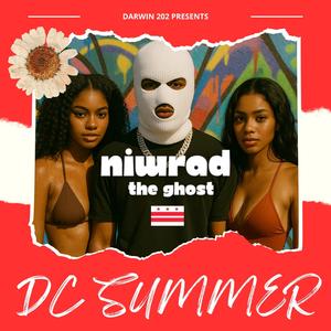 DC Summer (feat. Niwrad The Ghost) (Explicit)