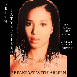 Breakfast with Arleen (feat. Diana Feria & Micheal Hunter)