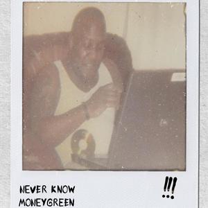 Never Know (Explicit)