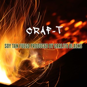 Soy Tan Fuego (Explicit)