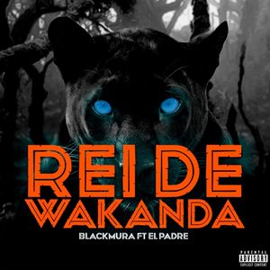 Rei de Wakanda (Explicit)