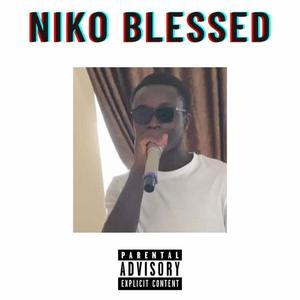 Niko Blessed (feat. Kituku) [Explicit]