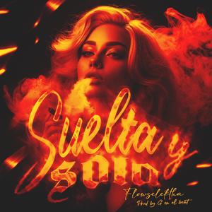 Suelta y Sola (feat. G en el Beat)