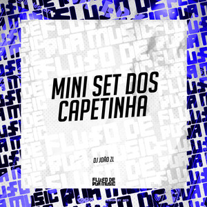 Mini Set dos Capetinha (Explicit)