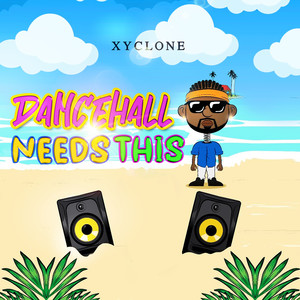 Dancehall Needs This (Explicit)