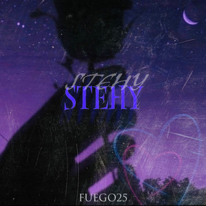 Stehy (Explicit)