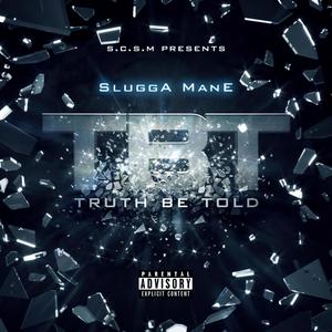 TRUTH BE TOLD (Explicit)