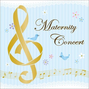 マタニティ・コンサート (Maternity Concert)