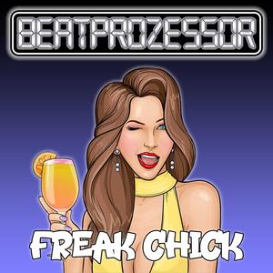 Freak Chick (Explicit)