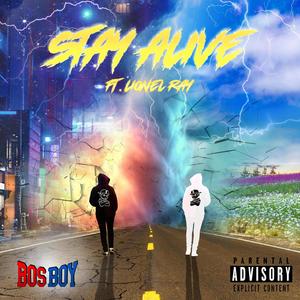 Stay Alive (feat. Lionel Ray) (Explicit)