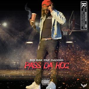 Pass Da Rock (Explicit)