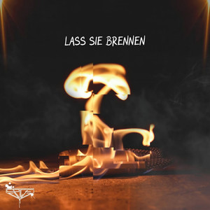 Lass Sie Brennen (Explicit)