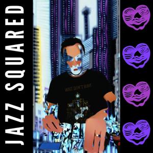 Jazz Squared