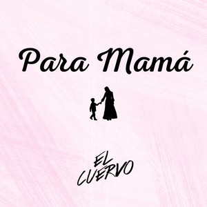 Para mamá