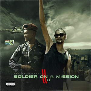 Soldier On A Mission 2.0 (Explicit)