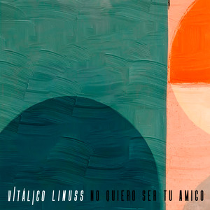 No Quiero Ser Tu Amigo