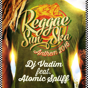 REGGAE SUN SKA Anthem 2016