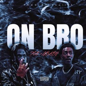 ON BRO (feat. GBaBy)