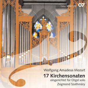 Church Sonata No. 17 in C Major, K. 336 (arr. Z. Szathmary) - Mozart: Sonate in C Major, K. 336 (Arr. Szathmáry for Organ)
