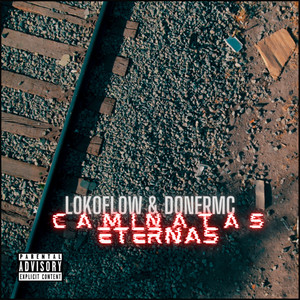 Caminatas Eternas (Explicit)