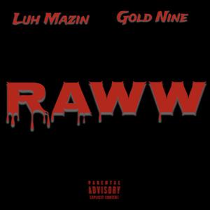 Raww (feat. Luh Mazin) [Explicit]