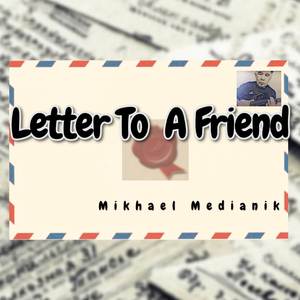 Letter to a Friend