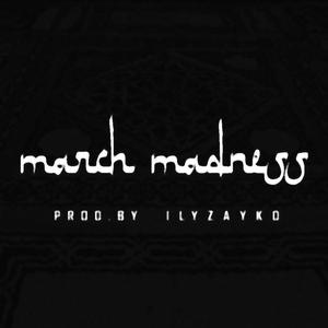 march madness (Explicit)