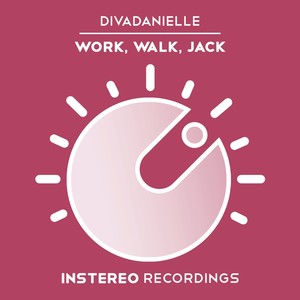 Work, Walk, Jack (Original Mix)
